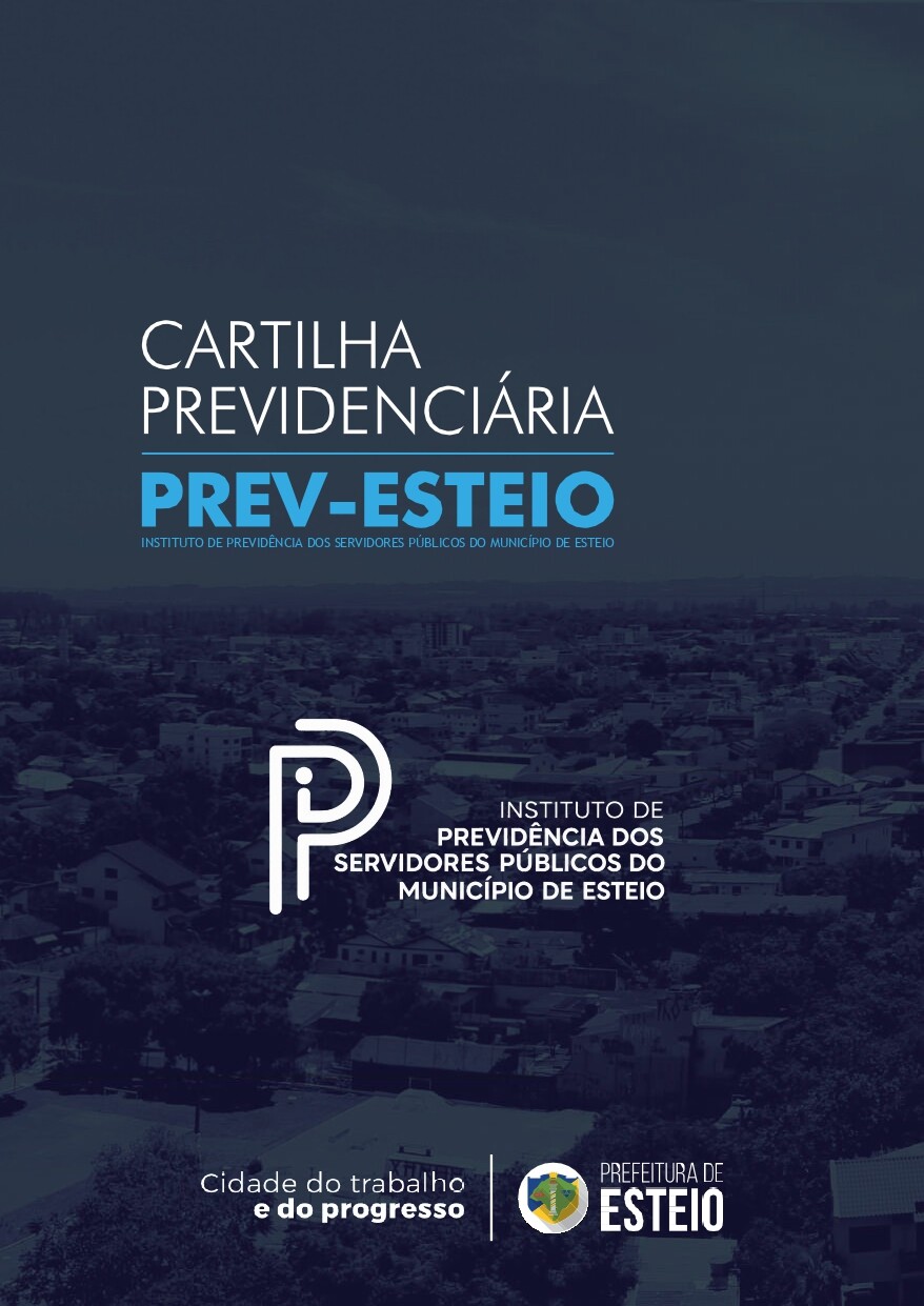 o-instituto-de-previdencia-dos-servidores-publicos-do-municipio-de-esteio-prev-esteio-lanca-cartilha-previdenciaria-informativa-com-o-objetivo-de-promover-a-educacao-previdenciaria-e-capacitar-servidores-ativos-inativos-e-pensionistas